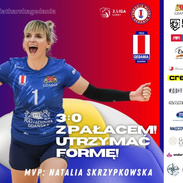 Gedania Politechnika Gdańsk – Pałac Bydgoszcz 3:0